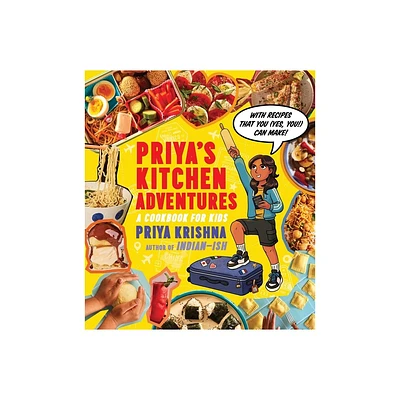 Priyas Kitchen Adventures - by Priya Krishna (Hardcover)