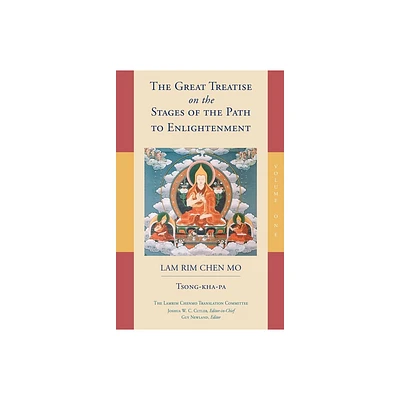 The Great Treatise on the Stages of the Path to Enlightenment (Volume 1) - (Great Treatise on the Stages of the Path, the Lamrim Chenmo) (Paperback)