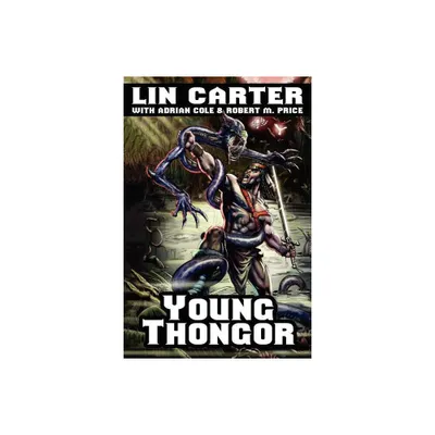 Young Thongor - by Lin Carter (Paperback)