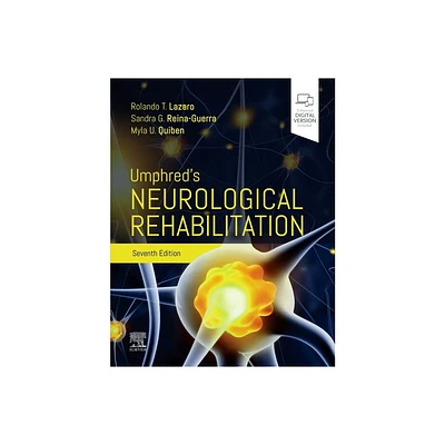 Umphreds Neurological Rehabilitation - 7th Edition by Rolando T Lazaro & Sandra G Reina-Guerra & Myla Quiben (Hardcover)