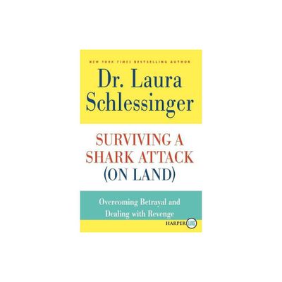 Surviving a Shark Attack (On Land) LP - Large Print by Laura C Schlessinger (Paperback)