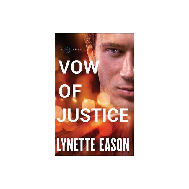 Vow of Justice - (Blue Justice) by Lynette Eason (Paperback)