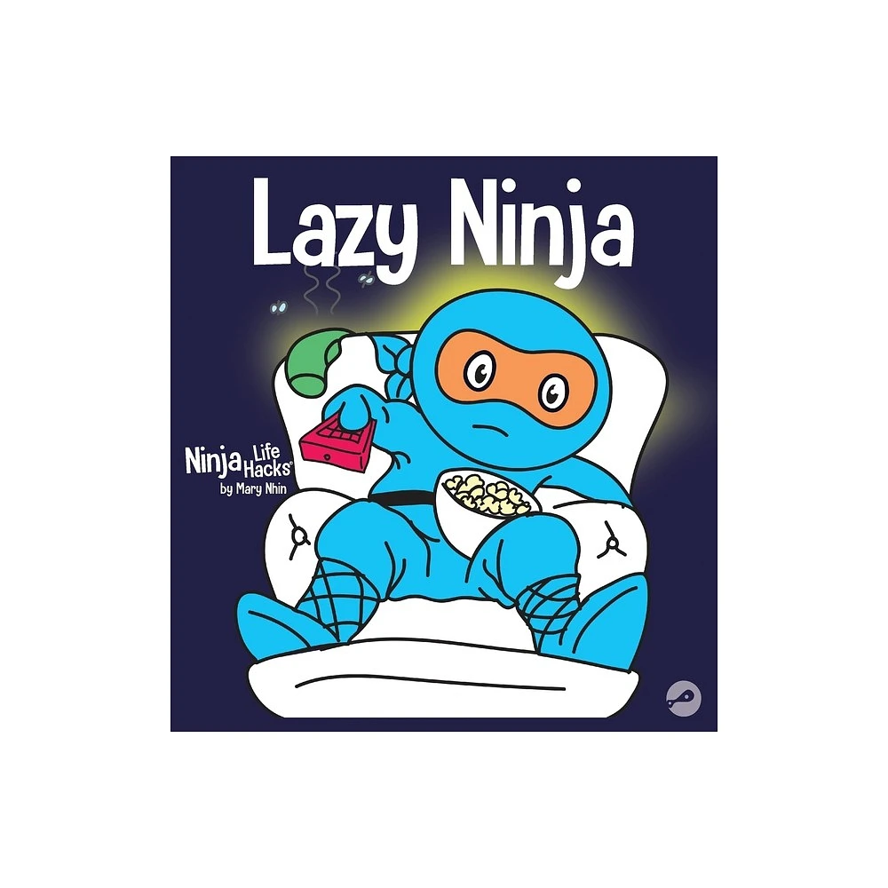 Grow Grit Press LLC Lazy Ninja - (Ninja Life Hacks) by Mary Nhin & Grow  Grit Press (Hardcover) | The Market Place