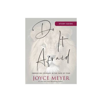 Do It Afraid Study Guide - by Joyce Meyer (Paperback)