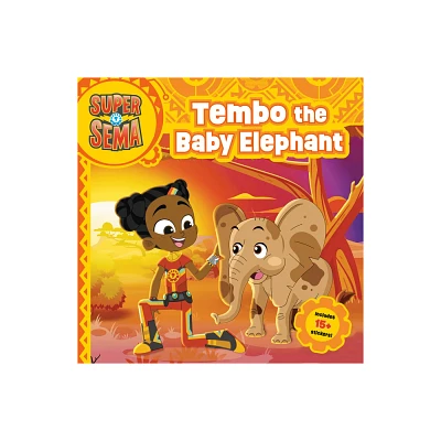 Tembo the Baby Elephant - (Super Sema) by Sarah Jospitre (Paperback)