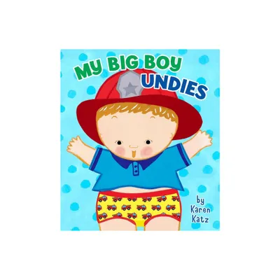 My Big Boy Undies - by Karen Katz (Board Book)