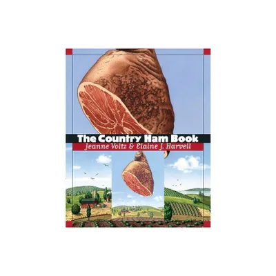 The Country Ham Book - by Jeanne Voltz & Elaine J Harvell (Paperback)