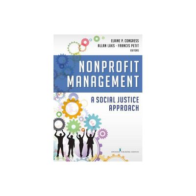 Nonprofit Management - by Elaine Congress & Allan Luks & Francis Petit (Paperback)