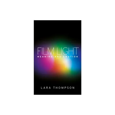 Film Light - by Lara Thompson (Paperback)