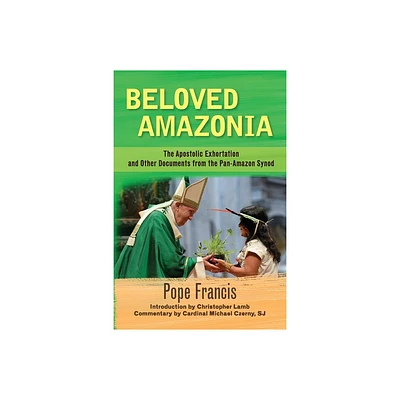Beloved Amazonia - by Pope Francis (Paperback)