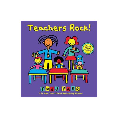 Teachers Rock! - by Todd Parr (Hardcover)