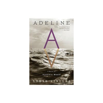 Adeline - by Norah Vincent (Paperback)