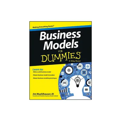 Business Models For Dummies - by Jim Muehlhausen (Paperback)