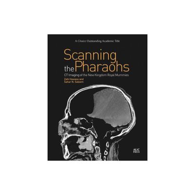 Scanning the Pharaohs - by Zahi Hawass & Sahar Saleem (Paperback)