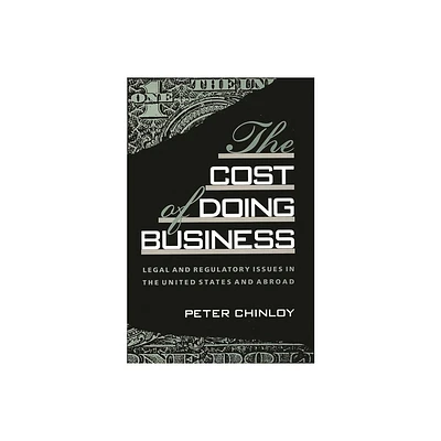 The Cost of Doing Business - (Bibliographies and Indexes in World) by Peter Chinloy (Hardcover)