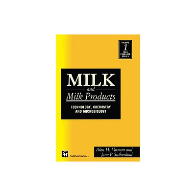 Milk and Milk Products - by A H Varnam & Alan H VarnAm & Jane P Sutherland (Paperback)