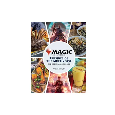 Magic: The Gathering: The Official Cookbook - by Insight Editions & Jenna Helland & Victoria Rosenthal (Hardcover)