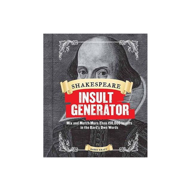 Shakespeare Insult Generator - by Barry Kraft (Hardcover)