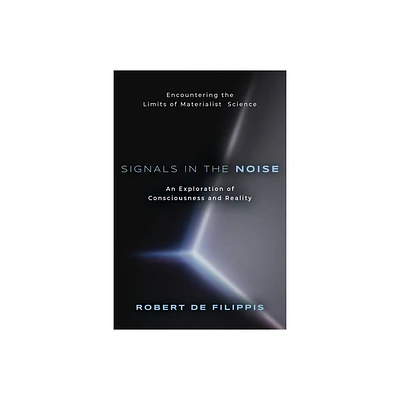 Signals in the Noise - by Robert De Filippis (Paperback)