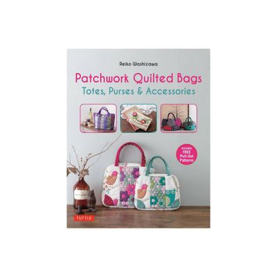 Patchwork Quilted Bags - by Reiko Washizawa (Paperback)