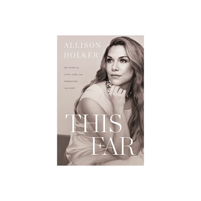 This Far - by Allison Holker (Hardcover)