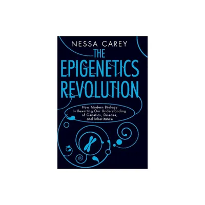 The Epigenetics Revolution