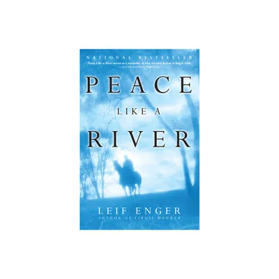 Peace Like a River - by Leif Enger (Paperback)