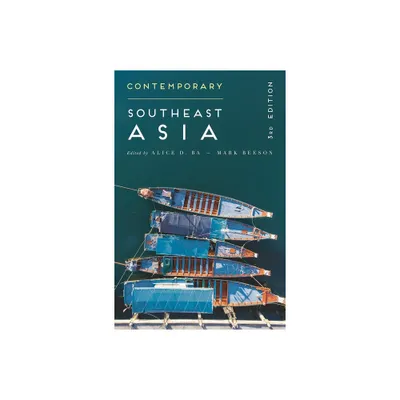 Contemporary Southeast Asia - 3rd Edition by Alice D Ba & Mark Beeson (Paperback)