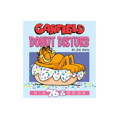 Garfield Donut Disturb - by Jim Davis (Paperback)