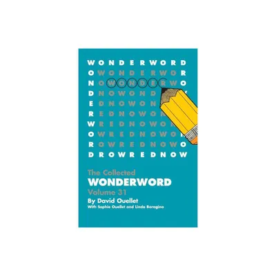 WonderWord Volume 31 - by David Ouellet & Sophie Ouellet & Linda Boragina (Paperback)