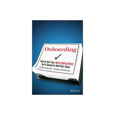 Onboarding - by George B Bradt & Mary Vonnegut (Hardcover)