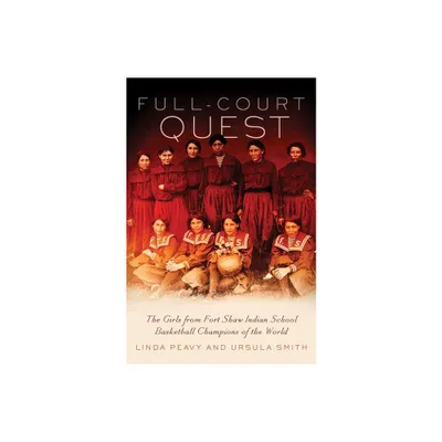 Full-Court Quest - by Linda Peavy & Ursula Smith (Paperback)