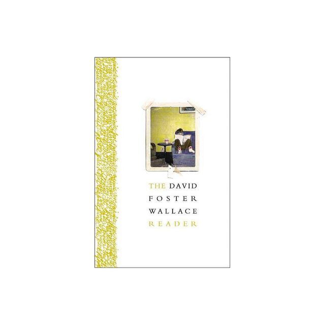 The David Foster Wallace Reader - (Paperback)