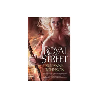 Royal Street - (Sentinels of New Orleans) by Suzanne Johnson (Paperback)