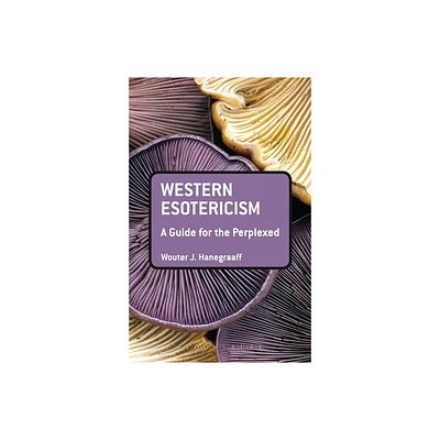 Western Esotericism: A Guide for the Perplexed