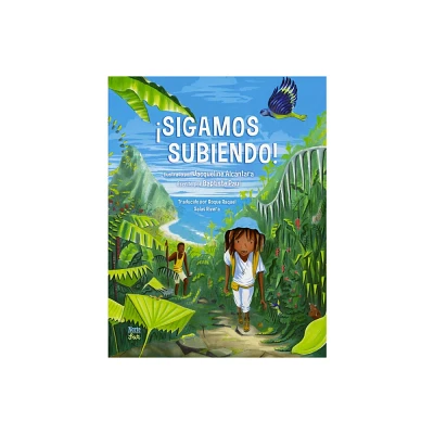 Sigamos Subiendo! - by Baptiste Paul (Hardcover)