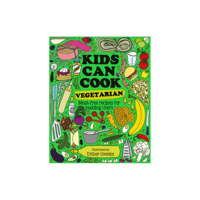 Kids Can Cook Vegetarian - by Button Books (Hardcover)