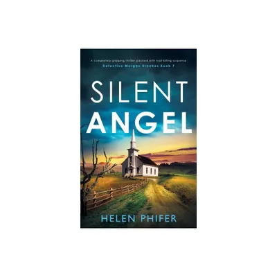 Silent Angel - (Detective Morgan Brookes) by Helen Phifer (Paperback)