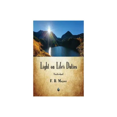 Light on Lifes Duties - by F B Meyer (Paperback)