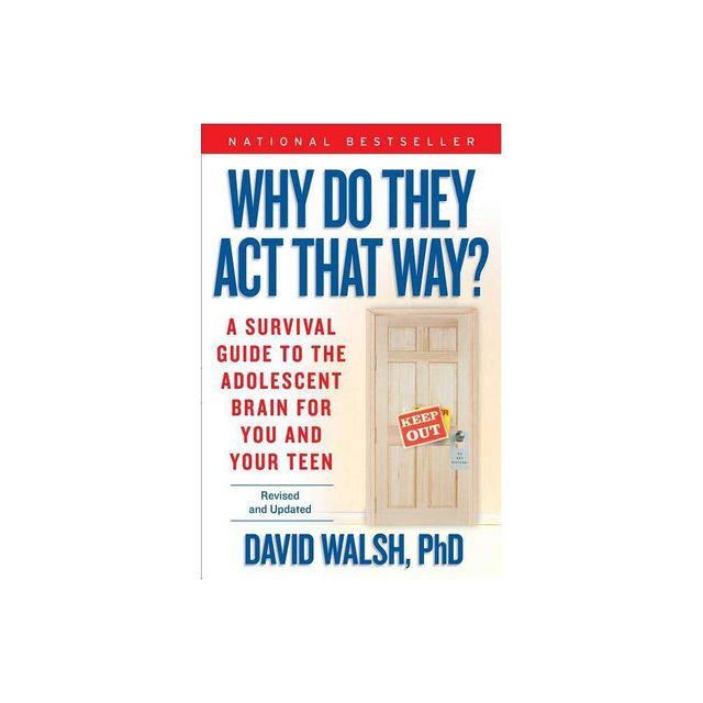 Why Do They Act That Way? - 2nd Edition by David Walsh (Paperback)