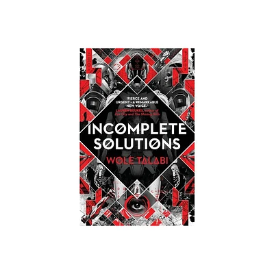 Incomplete Solutions - (Harvester) by Wole Talabi (Paperback)