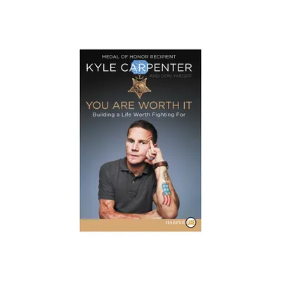 You Are Worth It LP - Large Print by Kyle Carpenter (Paperback)