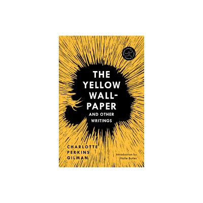 The Yellow Wall-Paper and Other Writings - (Modern Library Torchbearers) Abridged by Charlotte Perkins Gilman (Paperback)