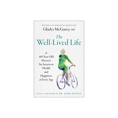 The Well-Lived Life - by McGarey (Paperback)