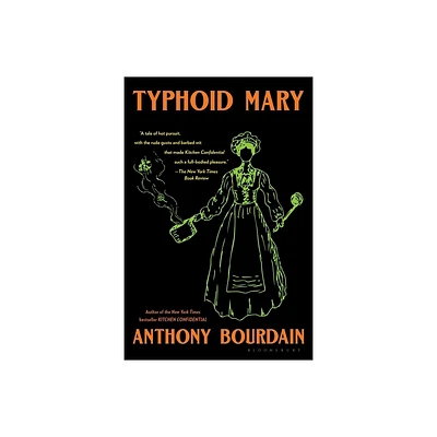 Typhoid Mary - by Anthony Bourdain (Paperback)