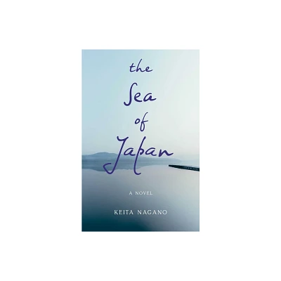 The Sea of Japan - by Keita Nagano (Paperback)