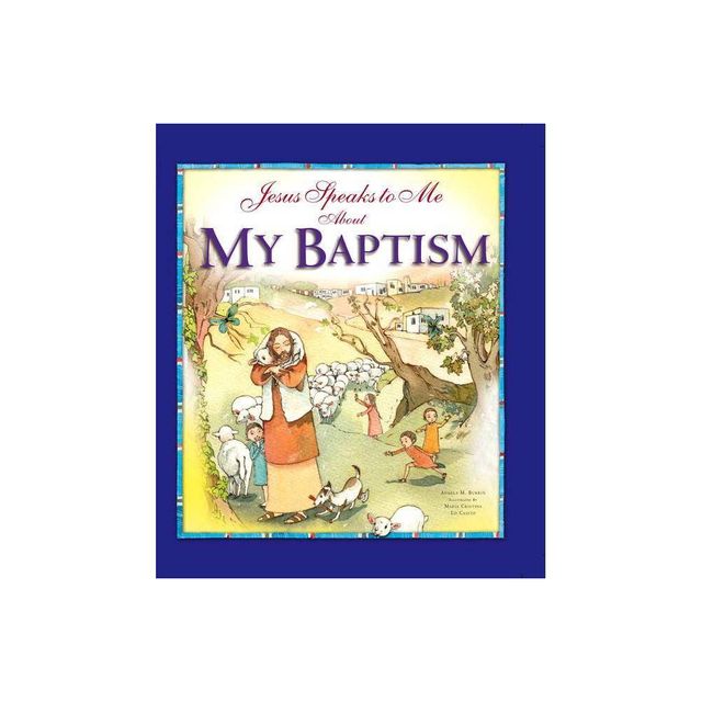 Jesus Speaks to Me about My Baptism - by Angela Burrin (Hardcover)