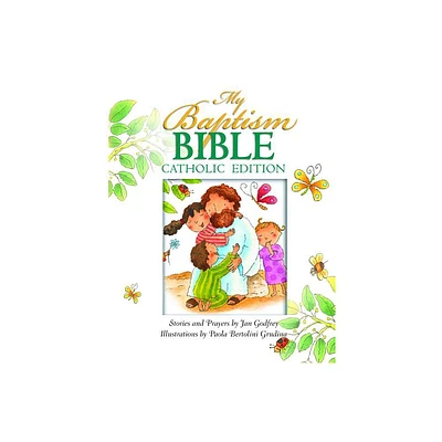 My Baptism Bible Cath Ed - by Jan Godfrey (Hardcover)