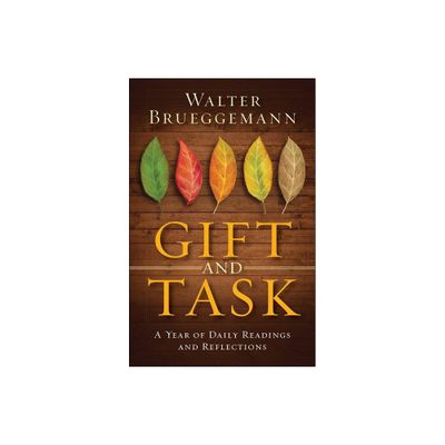 Gift and Task - by Walter Brueggemann (Hardcover)