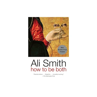 How to Be Both - by Ali Smith (Paperback)